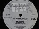 MACHINE Subway Rider REELIN ROCKIN 12