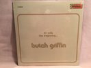 BUTCH GRIFFIN LP It's Only Beginning SUNSTONE rare SEALED aor MODERN SOUL Miami