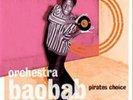 Orchestra Baobab-Pirates Choice Vinyl / 12