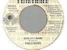 PABLO MOSES - GIVE I FI I NAME / GIVE I FI I DUB              7