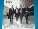 THE BEATLES ?– ON AIR - LIVE AT THE BBC VOLUME 2 3x 180G VINYL lp