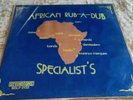 DUB SPECIALIST // AFRICAN RUB A DUB // STUDIO ONE // LP'' Listen