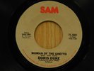 Doris Duke 45 Woman Of The Ghetto 3:08 bw 3:37 on Sam