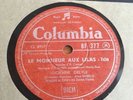 78 rpm- LUCIENNE DELYLE - Le monsieur aux Lilas - COLUMBIA BF 377