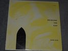 Blaine Allen Bridging The Gap RARE Private Christian Gospel/Folk Rock SIGNED