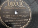 Bing Crosby  & The Andrews Sisters - 78rpm single 10-inch – Decca #23379