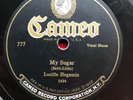 BLUES PIONEER LUCILLE HEGAMIN - ‘MY SUGAR’ 1925 CAMEO 78 E COPY