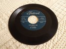 THE DOMINOES SIXTY-MINUTE MAN/I CAN'T ESCAPE FROM YOU FEDERAL 12022