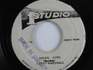 Reggae 45 LARRY MARSHALL Mean Girl STUDIO ONE VG+ HEAR