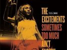 EXCITEMENTS * Sometimes Too Much Ain't Enough  LP  neu*new Northern Soul*Funk