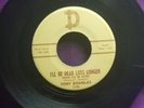 Tony Douglas  I'll Be Dead Lots Longer/Familiar Heartaches  D Label