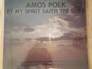 Private Gospel Modern Soul LP AMOS POLK By My Spirit Saith The Lord HEAR Rare