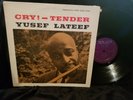 YUSEF LATEEF Cry Tender LP ORIGINAL PRESTIGE NEW JAZZ 8234 DG