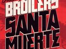 Broilers  Santa Muerte Lp