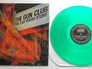 The Gun Club - The Las Vegas Story 2004 SFTRI Green Vinyl LP