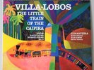 Villa Lobos Little Train Of The Caipira 2LP 45 RPM Analogue Productions NearMint