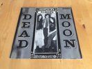 Dead Moon: Unknown Passage Original LP 1989
