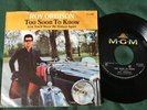 RARE ORIG ROY ORBISON 1967 PICTURE SLEEVE 45 TOO SOON TO KNOW