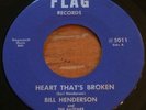 Bill Henderson -Heart That's Broken- Country Bopper 45 on Flag - Hear