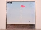 Wire - Pink Flag - SHSP 4076 1977 - Vinyl 12