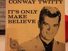 Conway Twitty It's Only Make Believe / When / I'll Try / I Viberate X1623  EX