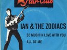 Star Club  Sg . -   IAN & THE ZODIACS   -  SO MUCH IN LOVE WITH YOU