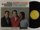 BARNEY KESSEL/MANNE/BROWN Poll Winners Three  CONTEMPORARY 3576 LP VG++/NM mono
