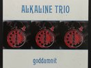 ALKALINE TRIO Goddamnit 180 GRAM LP NEW MINT Gaslight Anthem MATT SKIBA PUNK KBD