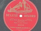 62c.  Louise Homer - Orpheus-Away with Mourning and Crying - Victor DeLuxe 85015