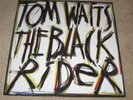 TOM WAITS - BLACK RIDER - NEW LP RECORD