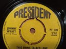 Rare northern soul Johnny Wyatt UK President Original