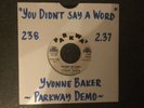 northern soul records YVONNE BAKER ‘YOU DIDN’T SAY A WORD’70’s re press