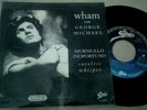 Wham-George Michael -Careless Whisper-7