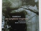 Rameau,Une Symphonie Imaginaire- Les Musiciens Du Louvre