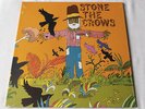 STONE THE CROWS 
