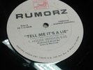 RUMORZ TELL ME IT'S A LIE USED 12