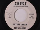 CLASSICS: Let Me Dream / You're The Prettiest One 45 (dj) Vocal Groups