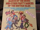 March Of The Mods And Other Party Dances Of British Isles LP Record 1976 VG+