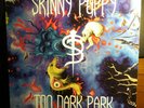 SKINNY PUPPY Too Dark Park RARE ORIGINAL Capitol 1990 USA Vinyl LP