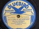 bluebird 6552 Monroe Brothers SONG OF OLD KENTUCKY  78 rpm E Bluegrass 1936