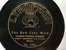 GERMAN RAGTIME:  LYROPHON SYMFONIE ORCH - ’THE NEW CAKE WALK’ RARE LYROPHON 78