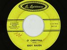 Rock & Roll 45 - Eddy Raven - O' Christina - La Louisianne - mp3 - obscure