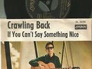 Vinyl Single 45, Roy Orbison / Crawling Back / If You can´t say something Nice