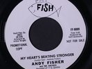 ANDY FISHER: My Heart's Beating Stronger / A Wee Bit Longer 45 (dj) rare Soul