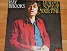 RAY BROOKS LEND ME SOME OF YOUR TIME VINYL LP 1971 POLYDOR SUPER 2310 040  D144