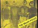THE BRAIN POLICE 'Kind Of A Drag' 1980 Never played Michigan Private Punk 45
