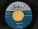 Billy Ward 45 Tootsie Roll bw Gonna Move to the Outskirts of Town on Federal