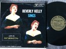 BEVERLY KELLY SINGS w/PAT MORAN TRIO Audio Fidelity AFLP 1874 VG/VG+ dg LP