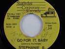 Modern Soul Boogie 45 STEPHANIE B. Go For It, Baby RUTLEDGE CORPORATE VG+ HEAR