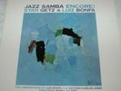 JAZZ SAMBA ENCORE  Stan Getz LUIZ BONFA Antonio Carlos Jobim MARIA TOLEDO Rare